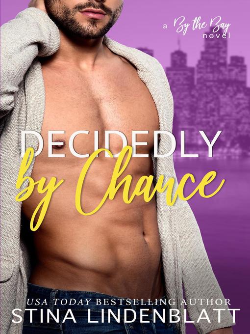 Title details for Decidedly by Chance by Stina Lindenblatt - Available